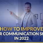 11 Tips on How to Improve Your Communication Skills in 2022