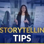 How To Tell A Story Effectively: 9 Storytelling Tips
